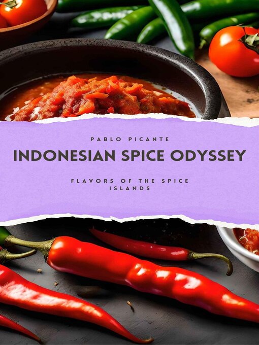 Title details for Indonesian Spice Odyssey by Pablo Picante - Available